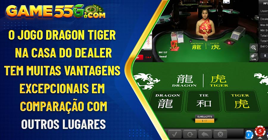 O jogo Dragon Tiger na casa do dealer tem muitas vantagens excepcionais em comparação com outros lugares