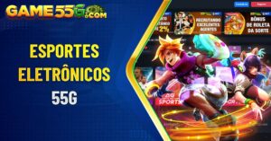 Esportes eletrônicos 55G